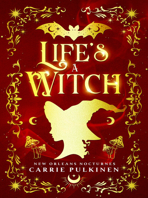 Title details for Life's a Witch by Carrie Pulkinen - Wait list